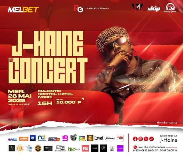 CoverJ-Haine En Concert Mercredi 28 Mai 2025 à Majestic Sofitel Hôtel Ivoire