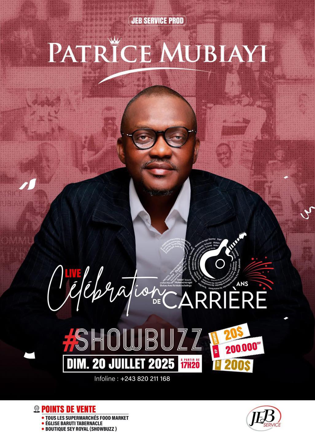 Cover JEB Service Prod présente Patrice Mubiayi pour sa Célébration de Carrière live au #SHOWBUZZ le dimanche 20 juillet 2025.