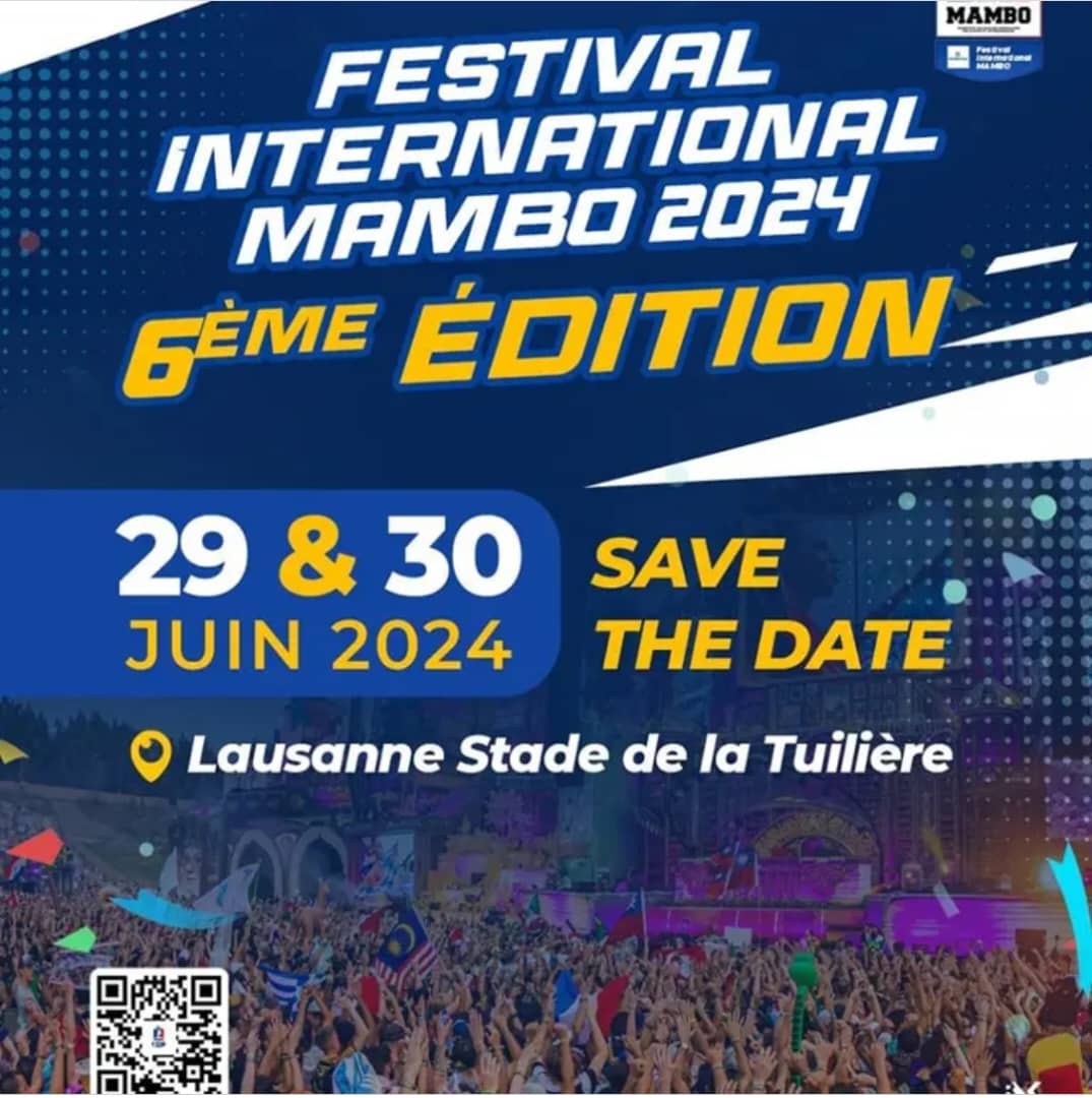 Très Bonne Nouvelle Pour Le Festival International Mambo, 6em Editions Du 29 au 30 Juin 2024  Au Stade De La Tuilière Au Lausanne