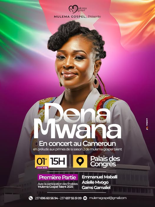 Concert Dena Mwana le 01ᵉʳ Août 2026 au Palais des Congrès a Yaoundé