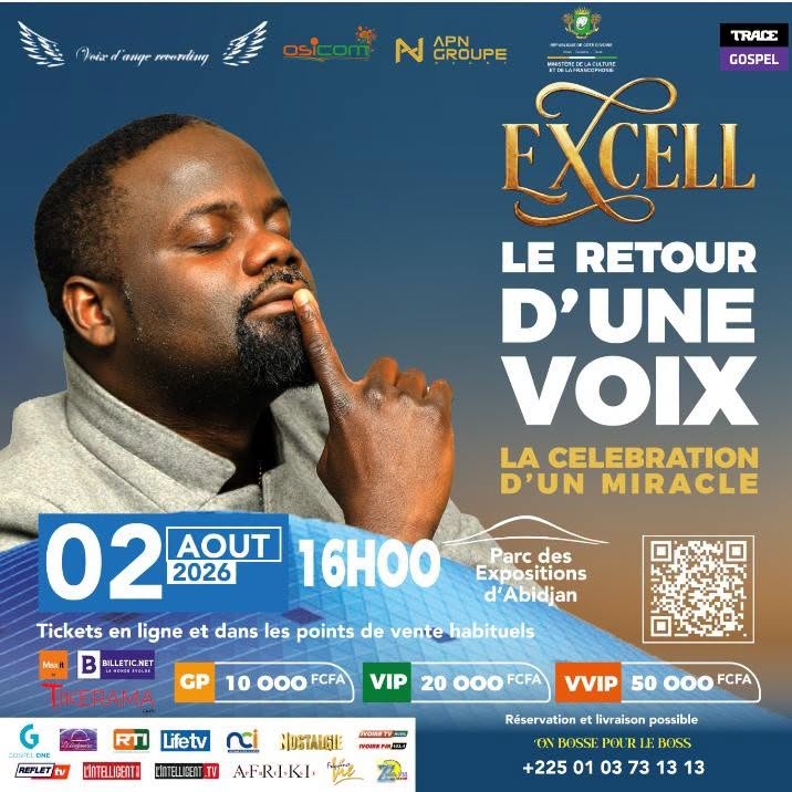 Le Retour D'une Voix – La Célébration D'un Miracle avec Excell le 02 Aout 2026 au Parc des Expositions d'Abidjan