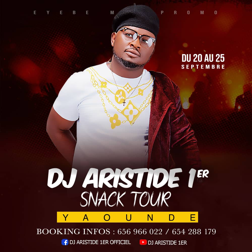 Cover Dj Aristide 1er en Snack Tour à Yaoundé du 20 au 25 Septembre 2021
