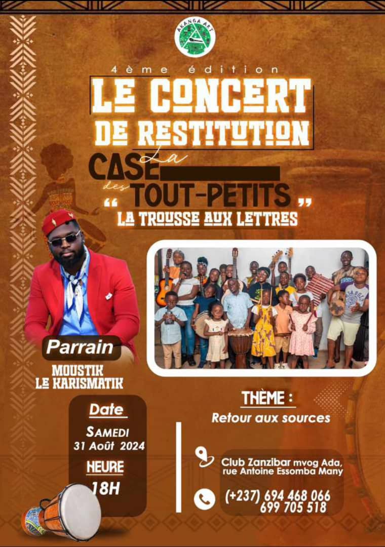 Cover Le Concert de Restitution la Case des Tout-Petits 4eme édition Samedi le 31 aout 2024 au Club Zanzibar Mvog Ada