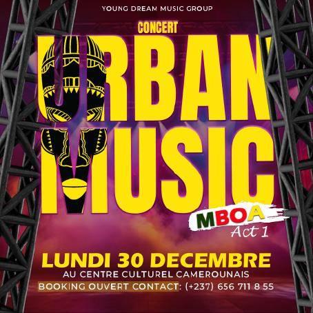 Cover Concert Urban Music MBOA Act 1 Lundi 30 Décembre 2024 Au Centre Culturel Camerounais